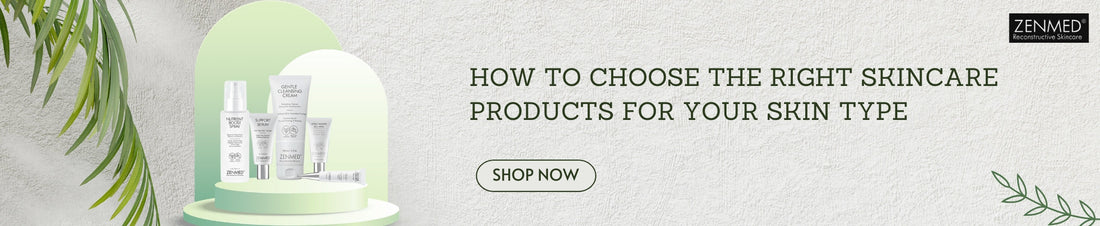 how-to-choose-the-right-skincare-products-for-your-skin-type